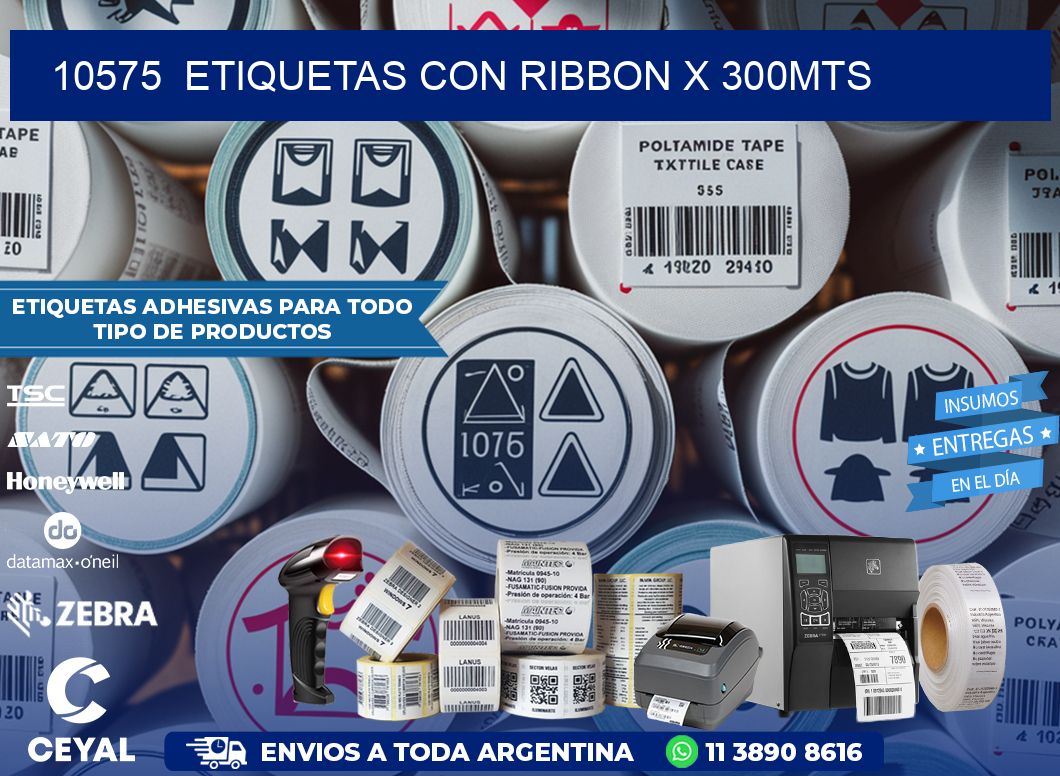 10575 ETIQUETAS CON RIBBON X 300MTS