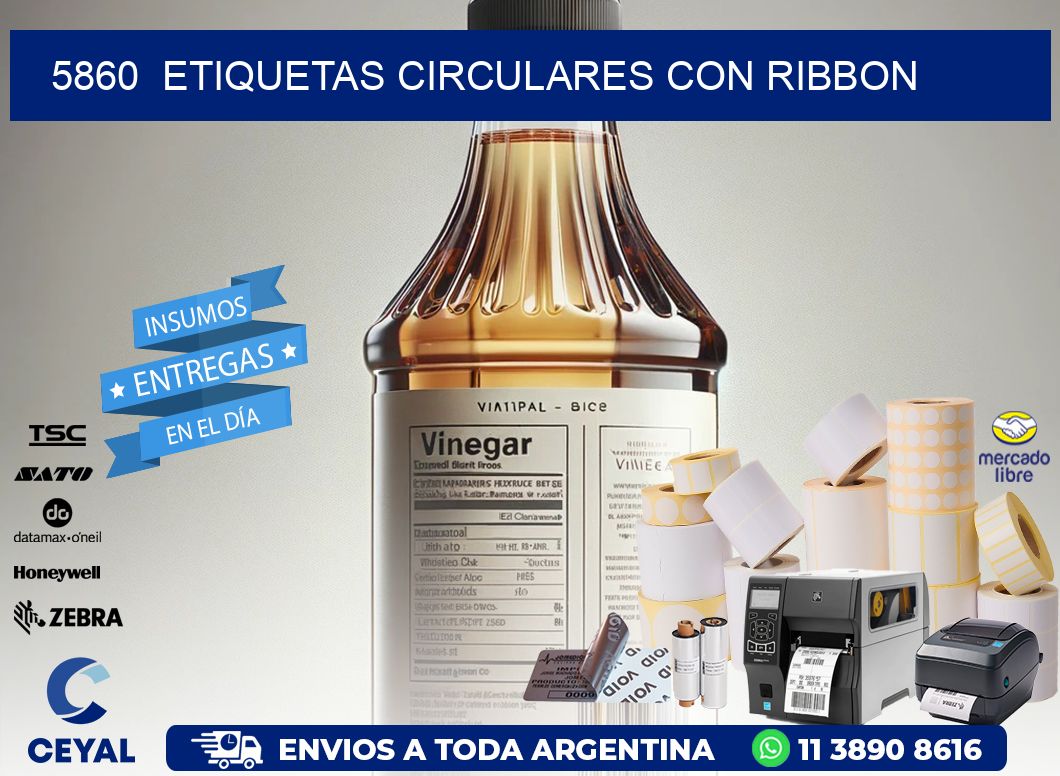 5860  ETIQUETAS CIRCULARES CON RIBBON