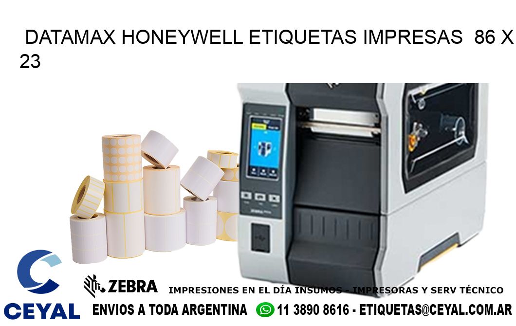 DATAMAX HONEYWELL ETIQUETAS IMPRESAS  86 x 23