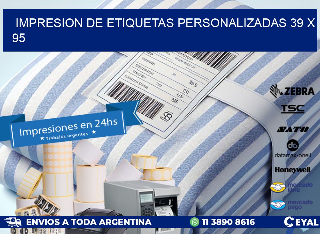 IMPRESION DE ETIQUETAS PERSONALIZADAS 39 x 95