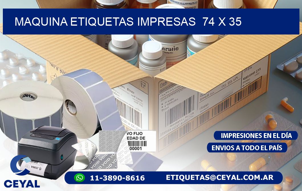 MAQUINA ETIQUETAS IMPRESAS  74 x 35