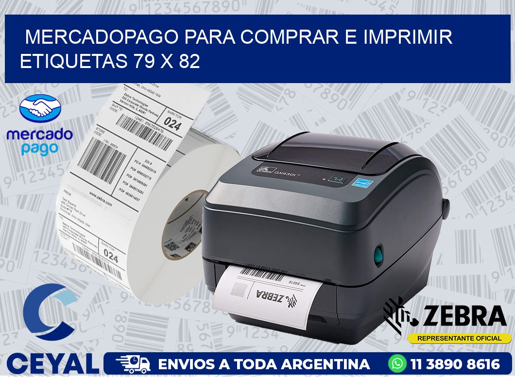 MERCADOPAGO PARA COMPRAR E IMPRIMIR ETIQUETAS 79 x 82