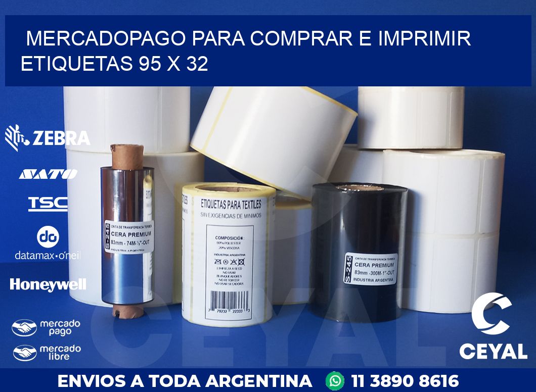 MERCADOPAGO PARA COMPRAR E IMPRIMIR ETIQUETAS 95 x 32