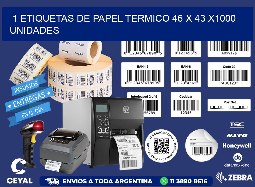 1 ETIQUETAS DE PAPEL TERMICO 46 x 43 X1000 UNIDADES