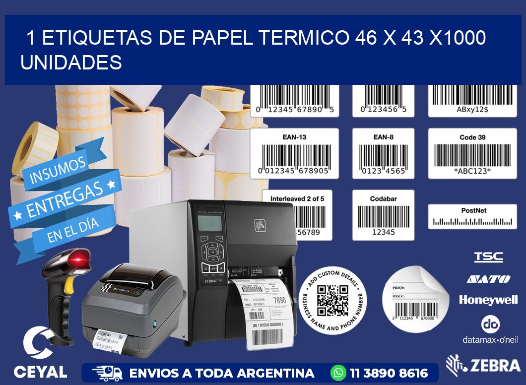 1 ETIQUETAS DE PAPEL TERMICO 46 x 43 X1000 UNIDADES