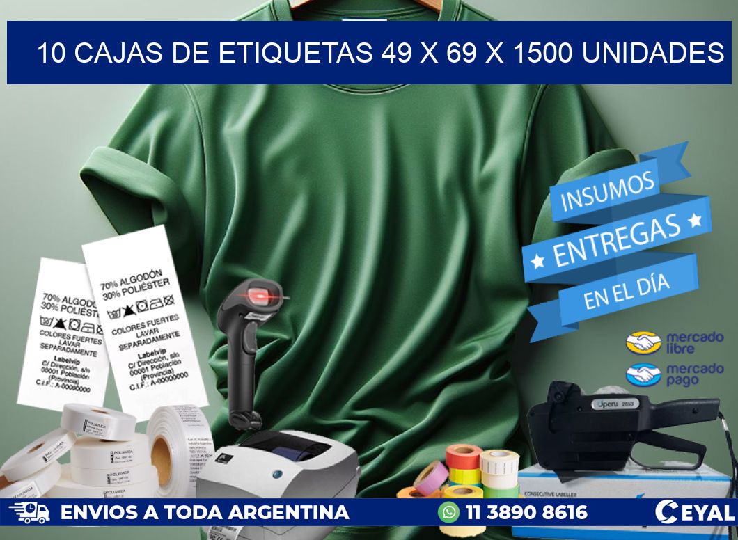 10 CAJAS DE ETIQUETAS 49 x 69 X 1500 UNIDADES