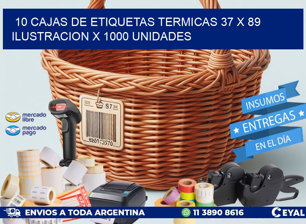 10 CAJAS DE ETIQUETAS TERMICAS 37 x 89 ILUSTRACION X 1000 UNIDADES