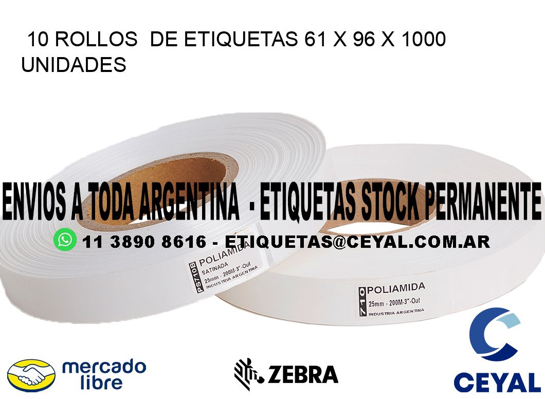 10 ROLLOS  DE ETIQUETAS 61 x 96 X 1000 UNIDADES