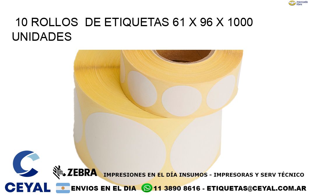 10 ROLLOS  DE ETIQUETAS 61 x 96 X 1000 UNIDADES