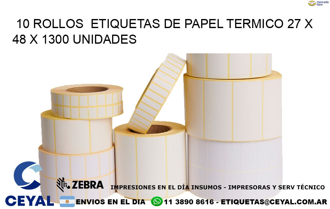 10 ROLLOS  ETIQUETAS DE PAPEL TERMICO 27 x 48 X 1300 UNIDADES