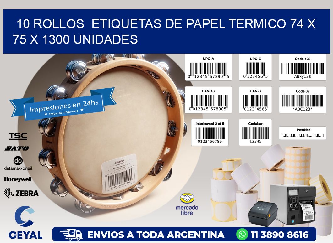 10 ROLLOS  ETIQUETAS DE PAPEL TERMICO 74 x 75 X 1300 UNIDADES