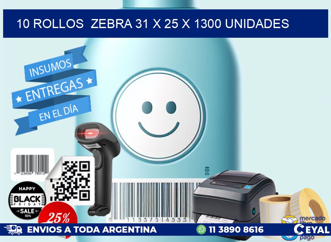 10 ROLLOS ZEBRA 31 x 25 X 1300 UNIDADES