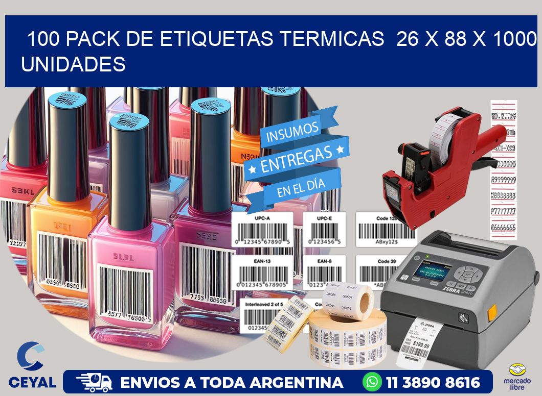 100 PACK DE ETIQUETAS TERMICAS  26 x 88 X 1000 UNIDADES