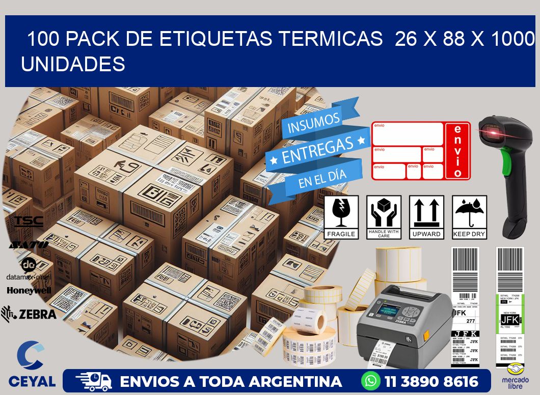 100 PACK DE ETIQUETAS TERMICAS  26 x 88 X 1000 UNIDADES