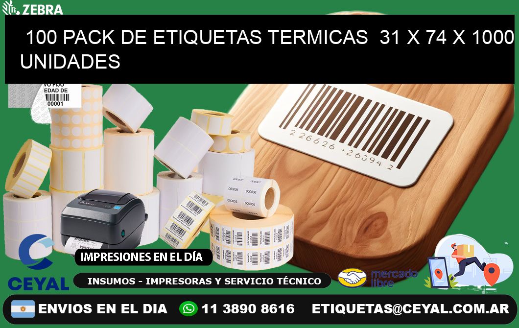 100 PACK DE ETIQUETAS TERMICAS  31 x 74 X 1000 UNIDADES