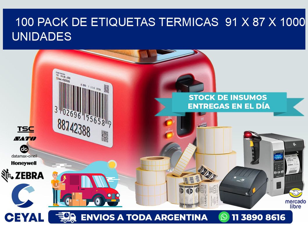 100 PACK DE ETIQUETAS TERMICAS  91 x 87 X 1000 UNIDADES