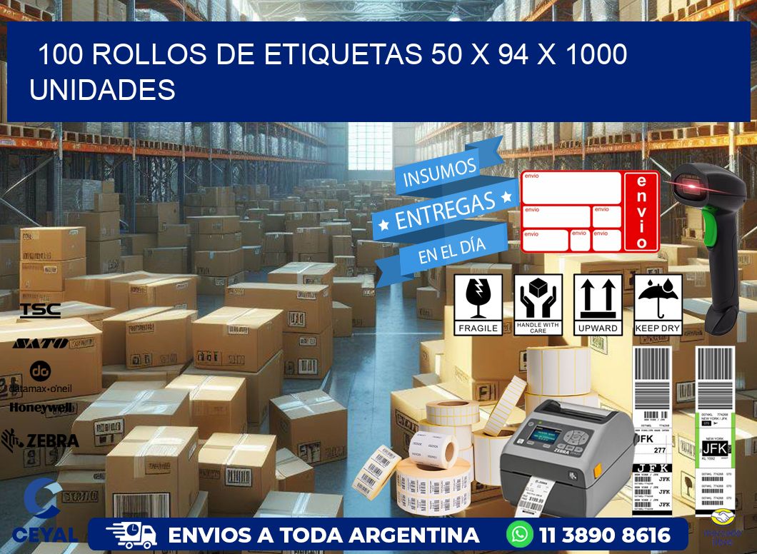 100 ROLLOS DE ETIQUETAS 50 x 94 X 1000 UNIDADES