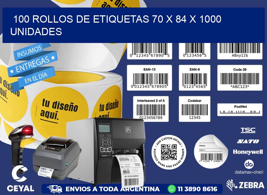 100 ROLLOS DE ETIQUETAS 70 x 84 X 1000 UNIDADES