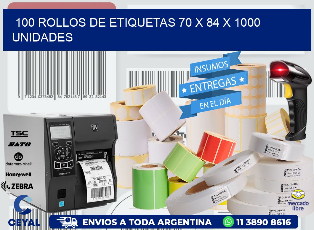 100 ROLLOS DE ETIQUETAS 70 x 84 X 1000 UNIDADES