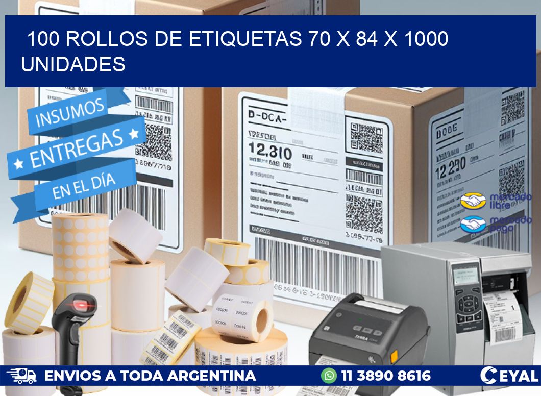 100 ROLLOS DE ETIQUETAS 70 x 84 X 1000 UNIDADES