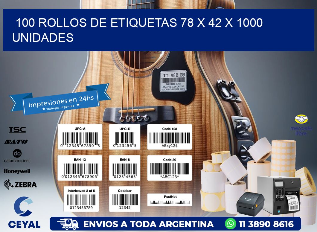 100 ROLLOS DE ETIQUETAS 78 x 42 X 1000 UNIDADES