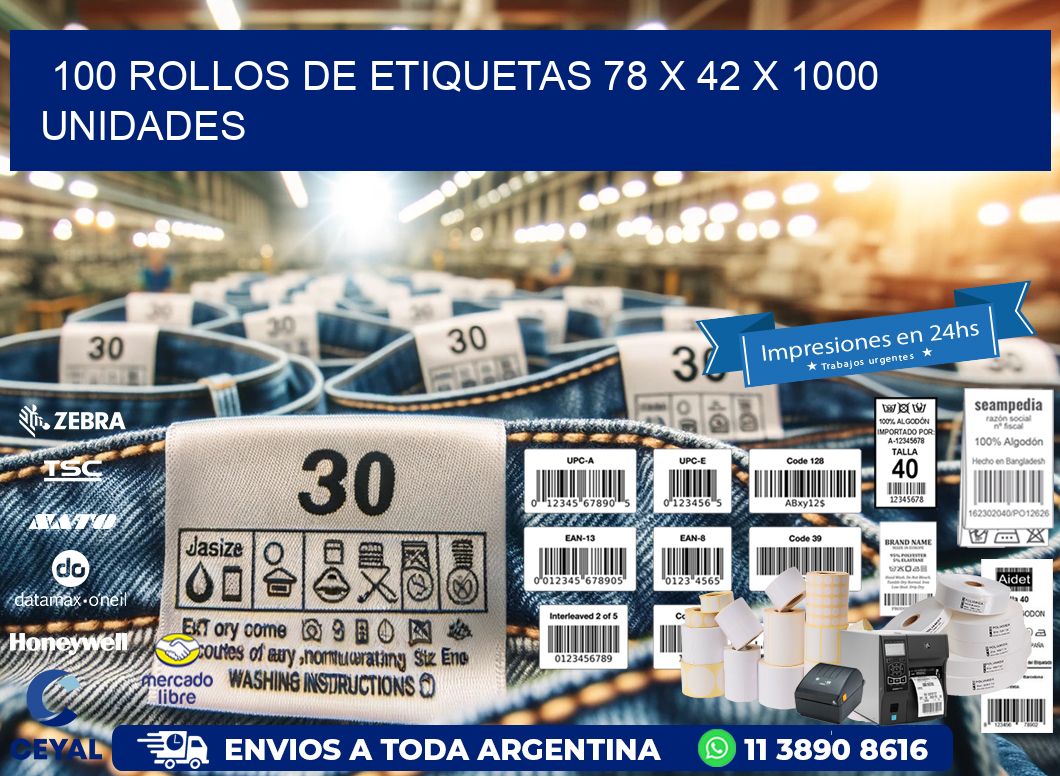 100 ROLLOS DE ETIQUETAS 78 x 42 X 1000 UNIDADES