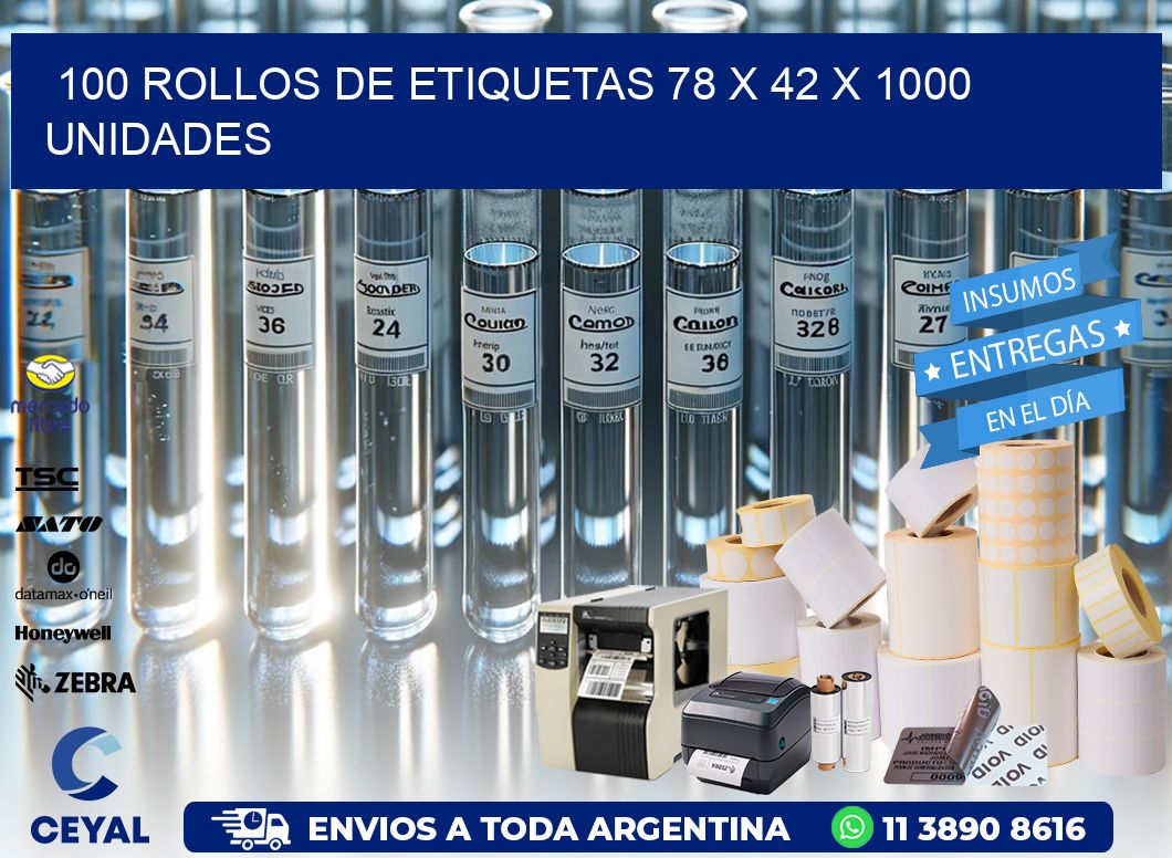 100 ROLLOS DE ETIQUETAS 78 x 42 X 1000 UNIDADES