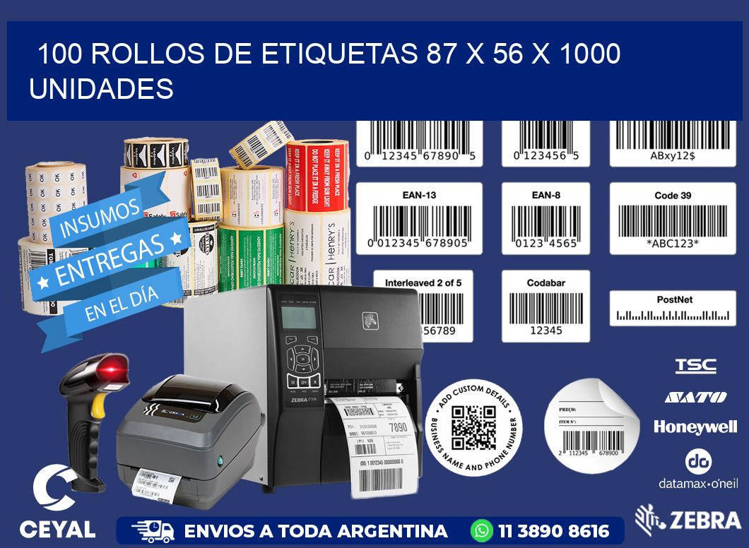 100 ROLLOS DE ETIQUETAS 87 x 56 X 1000 UNIDADES