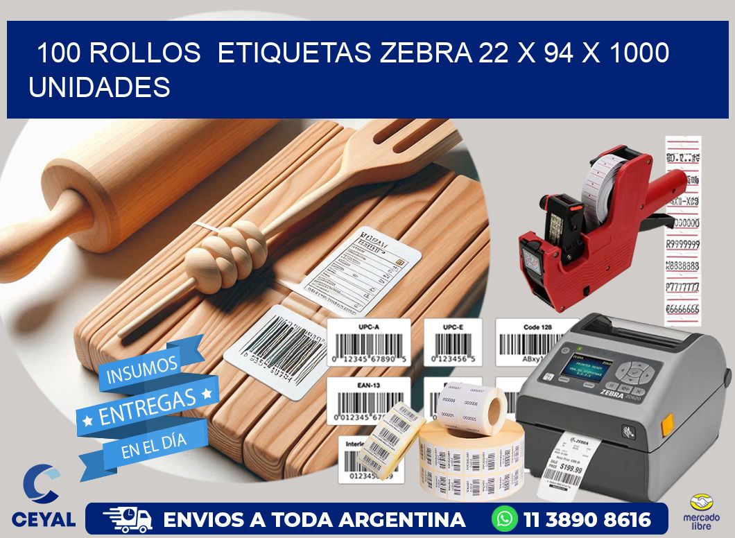 100 ROLLOS  ETIQUETAS ZEBRA 22 x 94 X 1000 UNIDADES