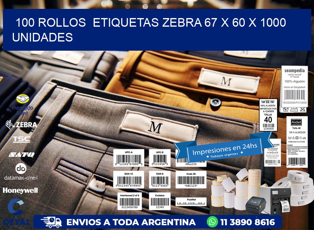 100 ROLLOS  ETIQUETAS ZEBRA 67 x 60 X 1000 UNIDADES