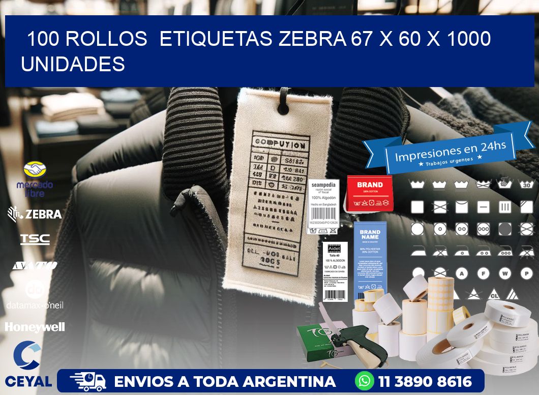 100 ROLLOS  ETIQUETAS ZEBRA 67 x 60 X 1000 UNIDADES