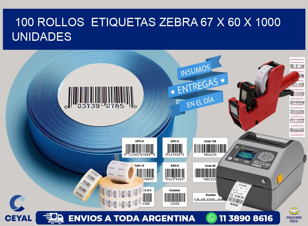 100 ROLLOS  ETIQUETAS ZEBRA 67 x 60 X 1000 UNIDADES