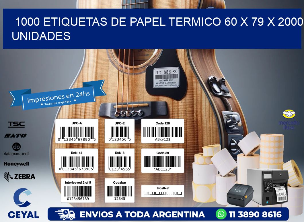 1000 ETIQUETAS DE PAPEL TERMICO 60 x 79 X 2000 UNIDADES