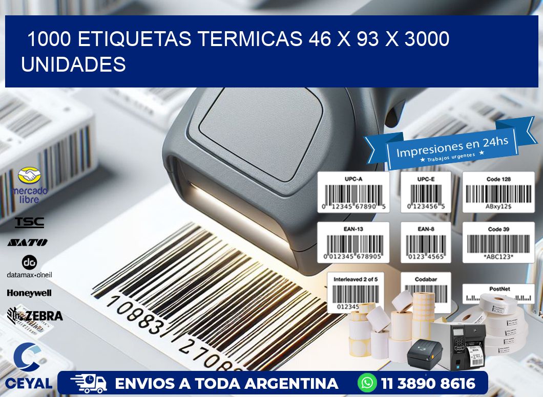 1000 ETIQUETAS TERMICAS 46 x 93 X 3000 UNIDADES