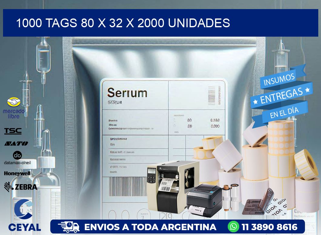 1000 TAGS 80 x 32 X 2000 UNIDADES