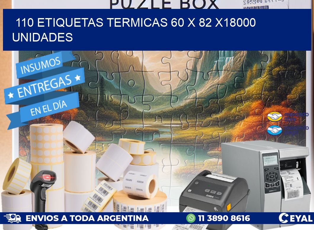 110 ETIQUETAS TERMICAS 60 x 82 x18000 UNIDADES