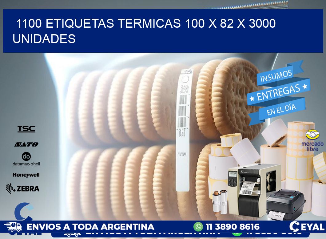 1100 ETIQUETAS TERMICAS 100 x 82 X 3000 UNIDADES