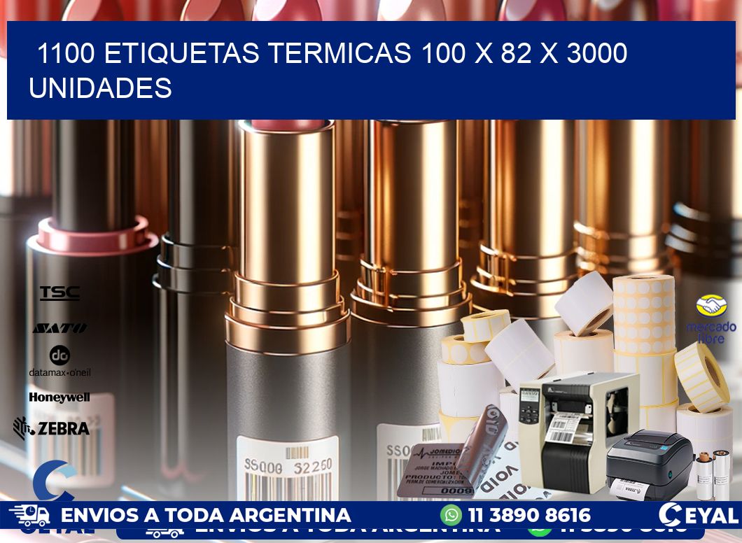 1100 ETIQUETAS TERMICAS 100 x 82 X 3000 UNIDADES