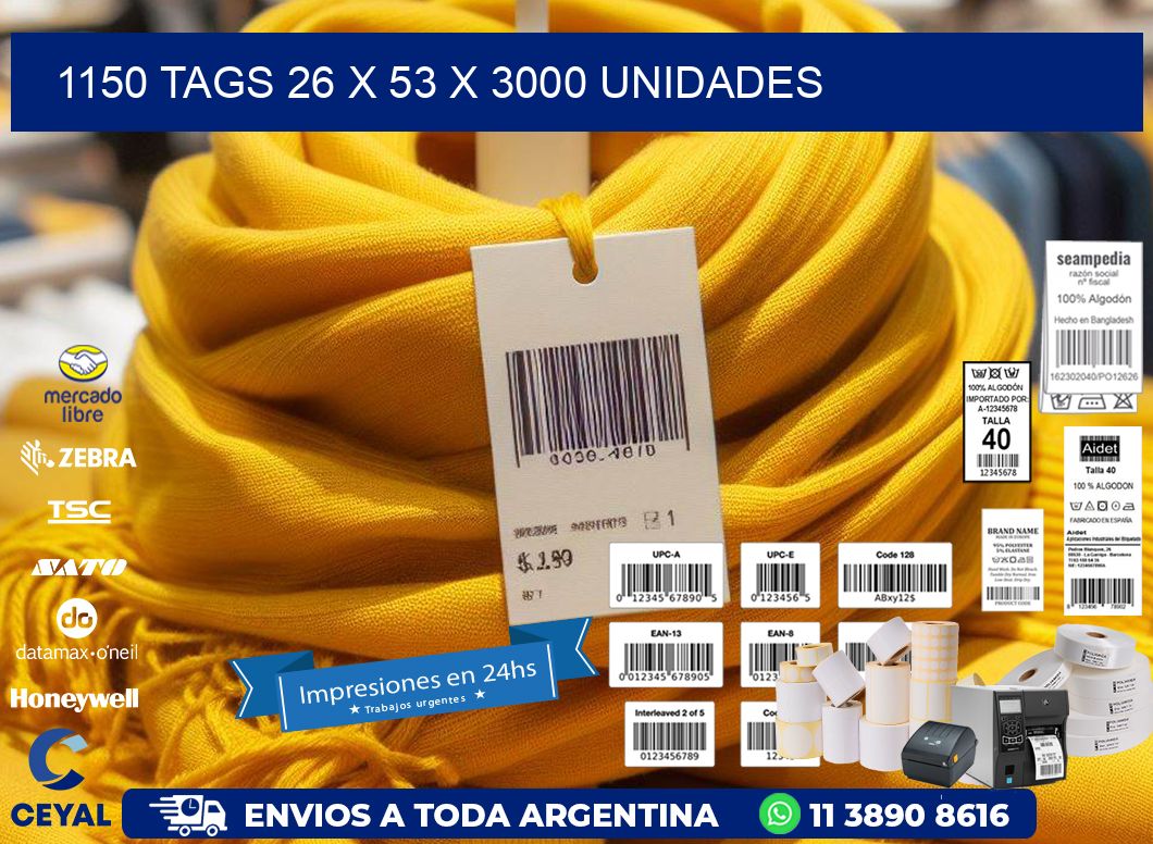 1150 TAGS 26 x 53 X 3000 UNIDADES