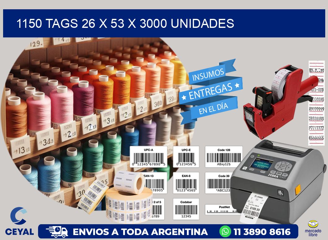 1150 TAGS 26 x 53 X 3000 UNIDADES