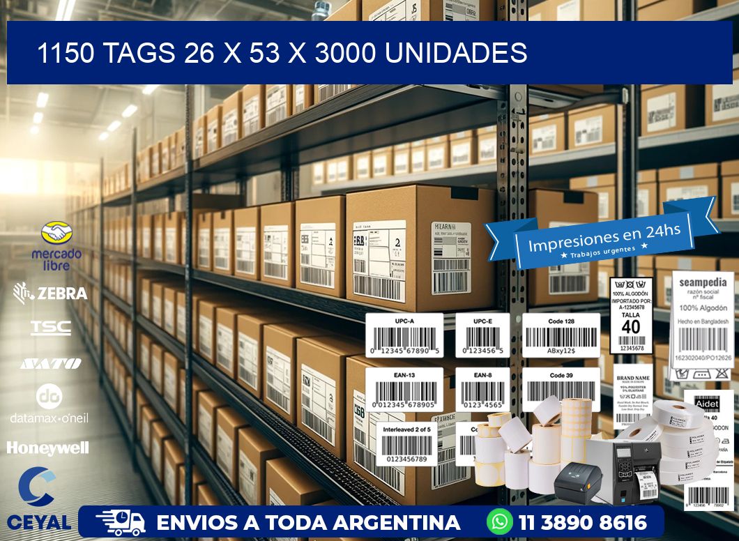 1150 TAGS 26 x 53 X 3000 UNIDADES