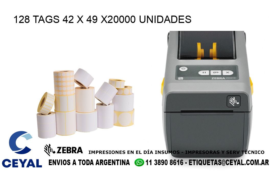 128 TAGS 42 x 49 X20000 UNIDADES