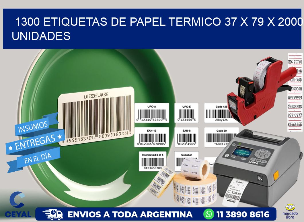 1300 ETIQUETAS DE PAPEL TERMICO 37 x 79 X 2000 UNIDADES