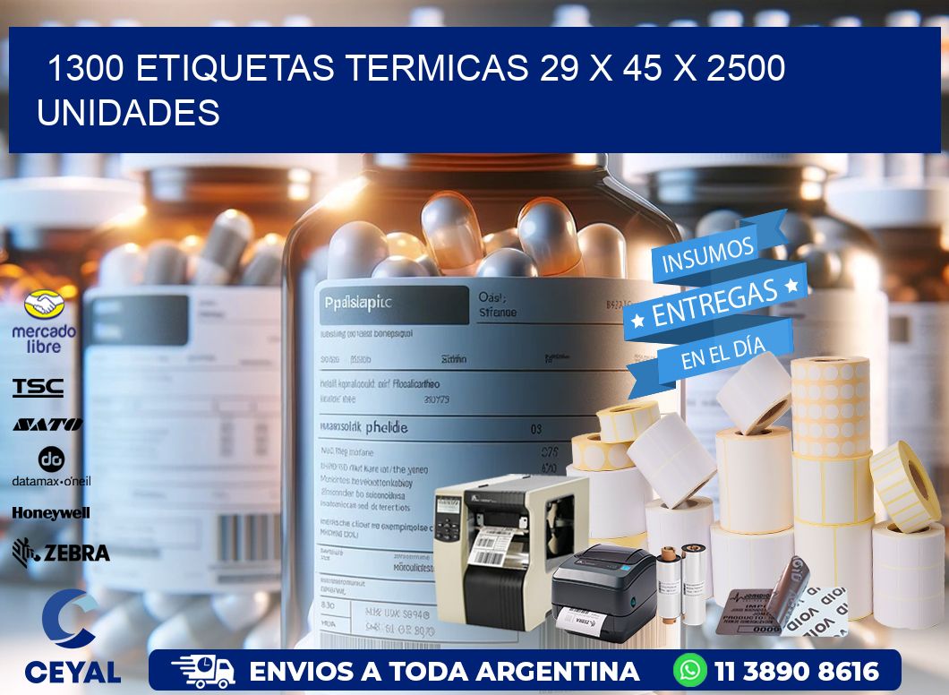 1300 ETIQUETAS TERMICAS 29 x 45 X 2500 UNIDADES