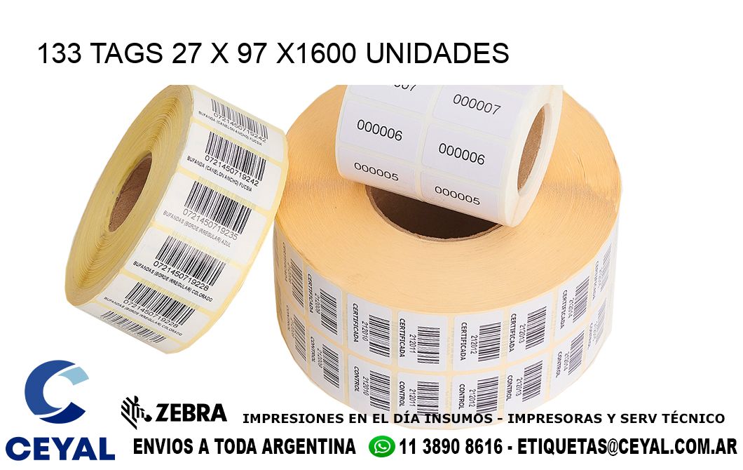 133 TAGS 27 x 97 X1600 UNIDADES