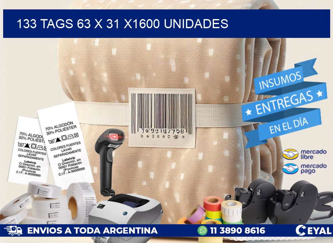 133 TAGS 63 x 31 X1600 UNIDADES