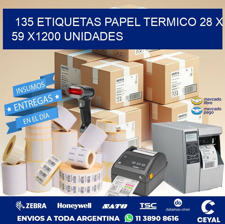 135 ETIQUETAS PAPEL TERMICO 28 x 59 X1200 UNIDADES