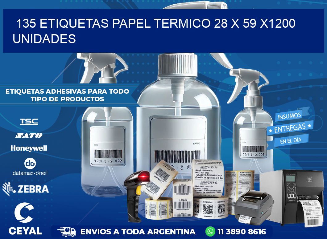 135 ETIQUETAS PAPEL TERMICO 28 x 59 X1200 UNIDADES