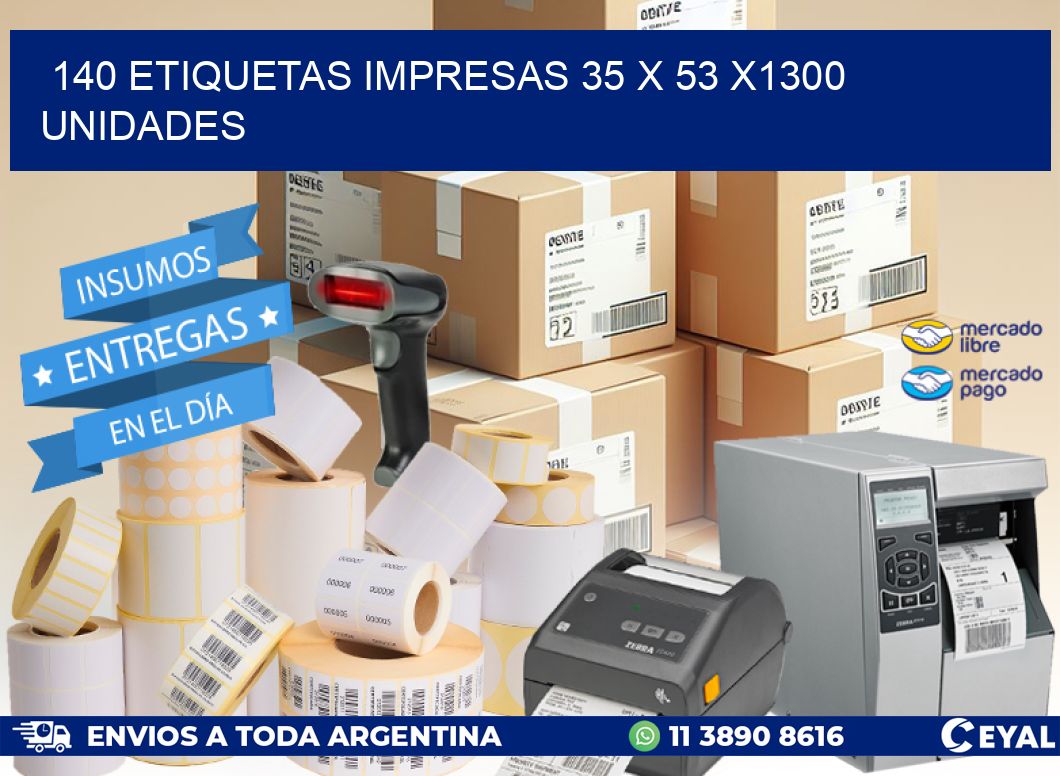 140 ETIQUETAS IMPRESAS 35 x 53 X1300 UNIDADES