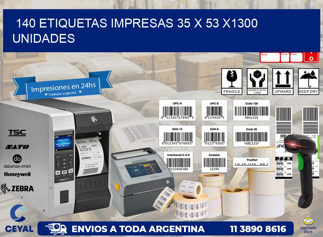 140 ETIQUETAS IMPRESAS 35 x 53 X1300 UNIDADES